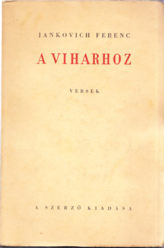 A viharhoz (Kernyi Gyrgynek dediklt pldny)