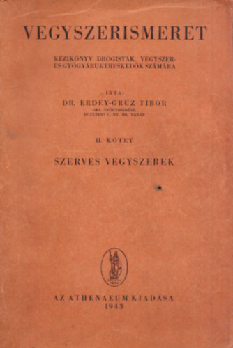 Erdey-Grz Tibor - Vegyszerismeret II.
