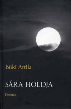 Bki Attila - Sra holdja - Drmk