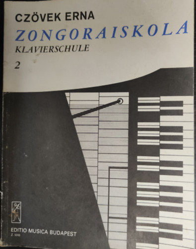 Komjthy Aladrn; Herndi Zsuzsa; Inselt Katalin; Fantn Kassai Mria - Zongoraiskola - 2.( Klavierschule - 2. )
