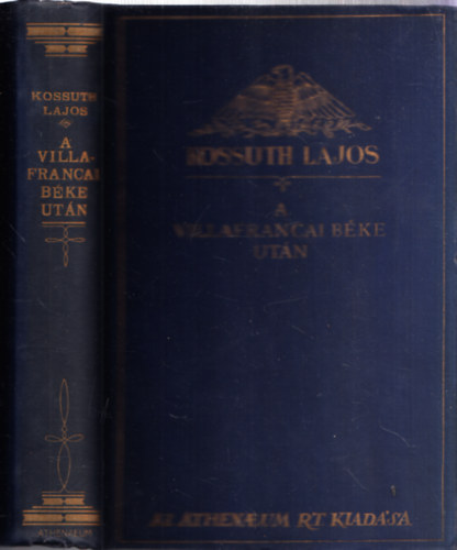 Kossuth Lajos - Irataim az emigrczibl II. - A villafrancai bke utn