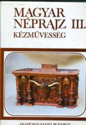 Magyar nprajz III. - Anyagi kultra 2. Kzmvessg