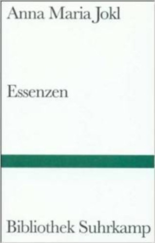 Anna Maria Jokl - Essenzen (Esszenci�k n�met nyelven)