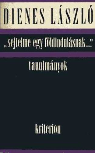 Dienes Lszl - "Sejtelme egy fldindulsnak..." Kritikai rsok (1921-1931)