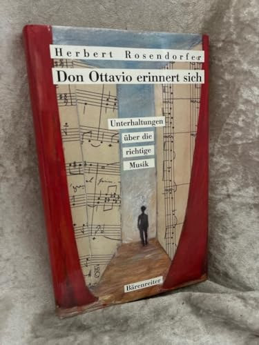 Don Ottavio erinnert sich. Unterhaltungen �ber die richtige Musik