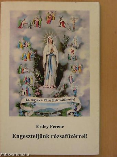 Engeszteljnk rzsafzrrel! ELMLKEDSEK
