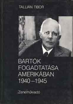 Bartk fogadtatsa Amerikban 1940-1945