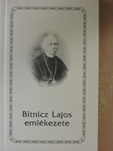 Bitnicz Lajos emlkezete