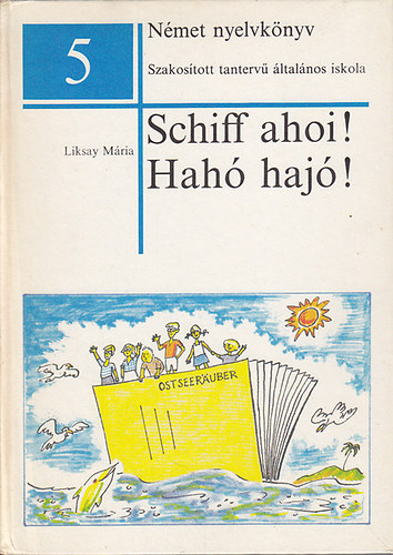 Schiff ahoi! - Hah, haj!
