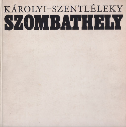 K�rolyi-Szentl�leky - Szombathely
