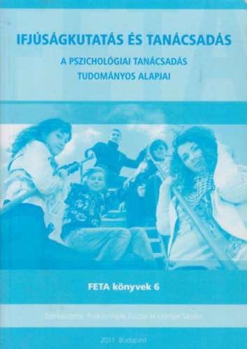 Ifj�s�gkutat�s �s tan�csad�s - A pszichol�giai tan�csad�s tudom�nyos alapjai