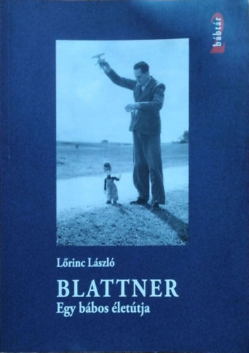 Blattner - Egy bbos lettja