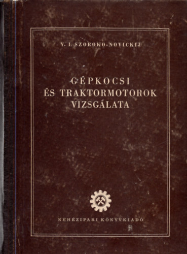 Gpkocsi-s traktormotorok vizsglata