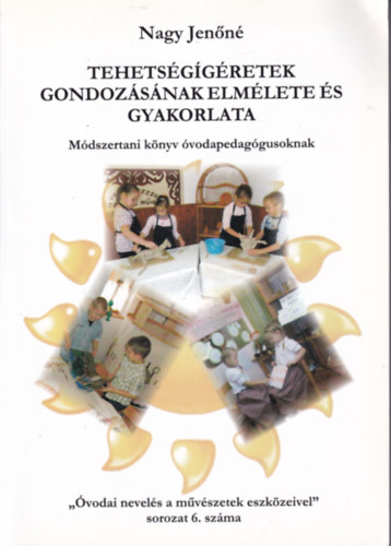 Tehetsggretek gondozsnak elmlete s gyakorlata