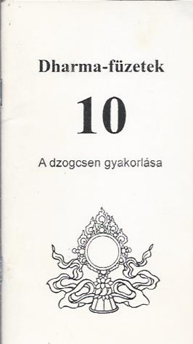 A dzogcsen gyakorlsa