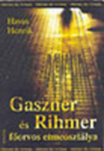 Gaszner s Rihmer forvos elmeosztlya