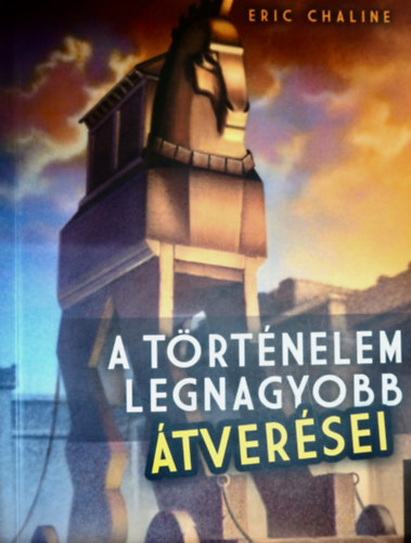 A trtnelem legnagyobb tversei