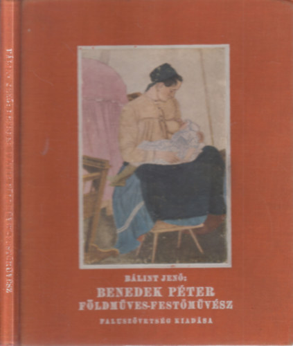 B�lint Jen� - Benedek P�ter f�ldm�ves-fest�m�v�sz