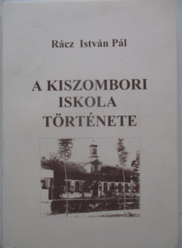 A kiszombori iskola t�rt�nete