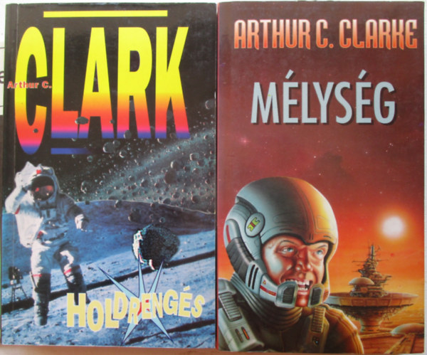 2 db Arthur C. Clarke-k�nyv (M�lys�g; Holdreng�s)