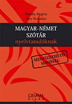 Hessky Regina; Iker Bertalan - Magyar-Nmet Sztr Nyelvtanulknak (Megfizethet Minsg)