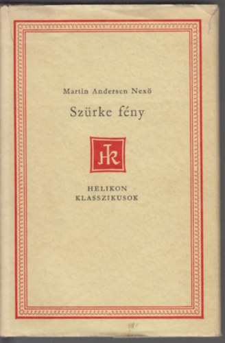 Sz�rke f�ny (Helikon Klasszikusok)