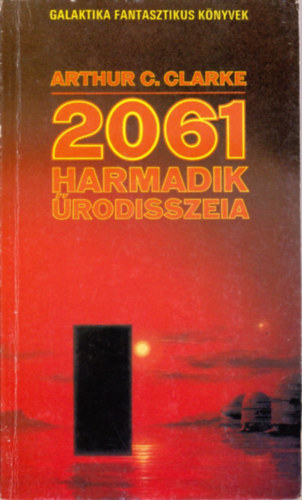 Arthur C. Clarke - 2061 Harmadik rodisszeia