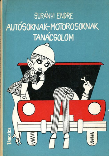 Aut�soknak, motorosoknak tan�csolom