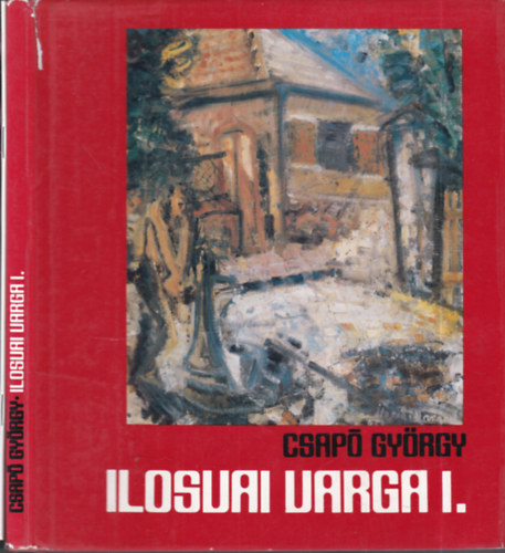 2 db. Ilosvai Varga Istvn (Ilosvai Varga Istvn + Ilosvai Varga Istvn emlkkilltsa)
