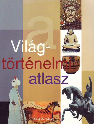 Vilgtrtnelmi atlasz