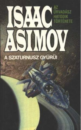 Isaac Asimov - A Szaturnusz gyri (Az rvadsz hatodik trtnete)