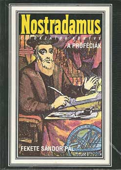 Nostradamus titokzatos knyve: A prfcik