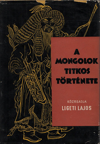 A mongolok titkos trtnete