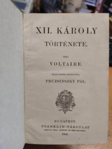 4 ktet Voltaire m, egybektve: XII. Kroly trtnete - Zaire - Zadig vagy a vgzet - Ez a vilg sorja/A fehr bika/Scarmentado utazsainak trtnete