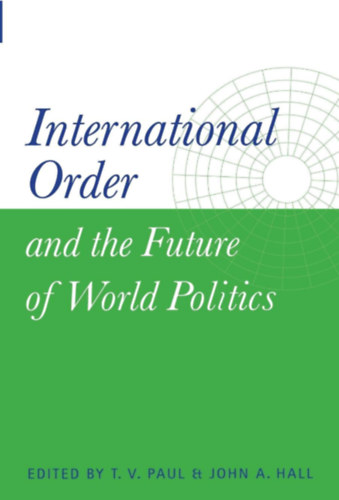 International Order and the Future of World Politics