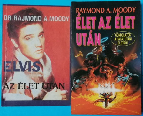 Elvis az let utn + let az let utn: Gondolatok a hall utni letrl (2 ktet)