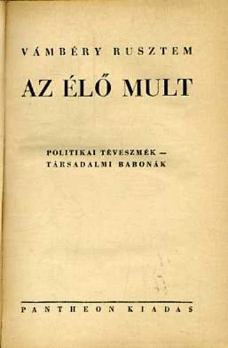 Az l mult (Politikai tveszmk-Trsadalmi babonk)