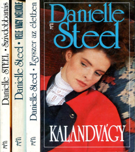 4 db Danielle Steel ktet (Kalandvgy-Egyszer az letben-Vele vagy nlkle-Szvdobbans)