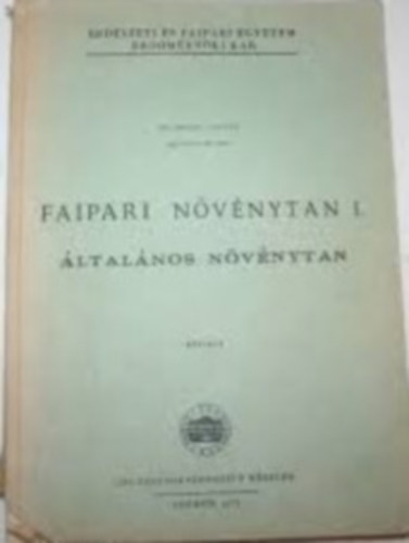 Dr. Gencsi L�szl� - Faipari n�v�nytan I.