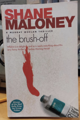 Shane Maloney - The Brush-off - A Murray Whelan thriller (Murray Whelan #2)(The Text Publishing Company)