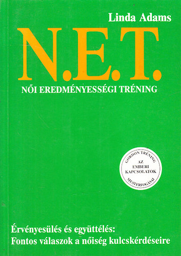 N.E.T. - Ni eredmnyessgi trning - A ni eredmnyessg tanulsa