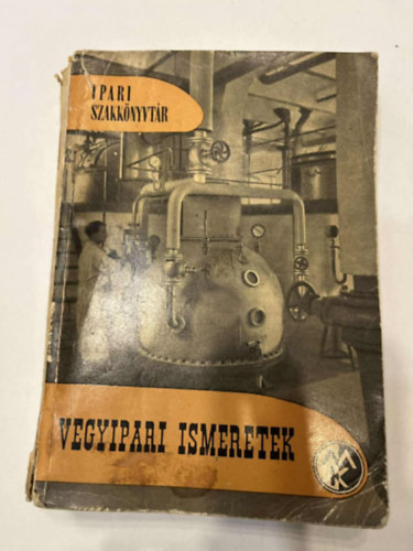 Vegyipari ismeretek (Ipari szakk�nyvt�r)