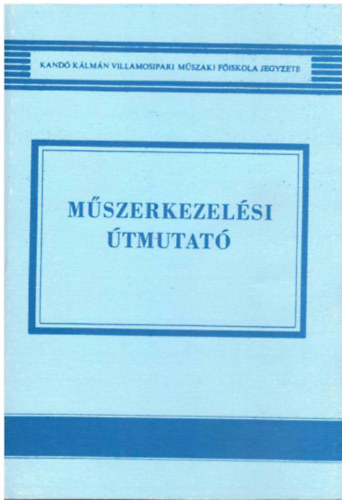 Mszerkezelsi tmutat