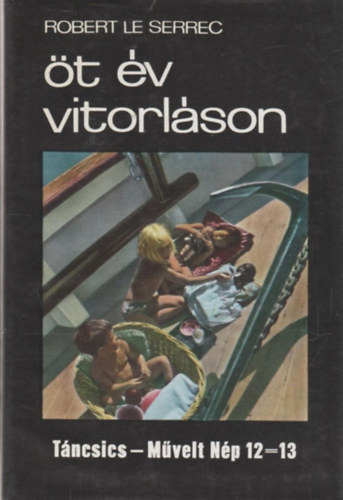 Robert Le Serrec - t v vitorlson (tikalandok 95.)