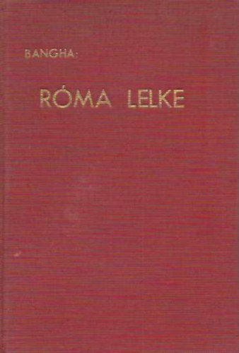 Rma lelke - Utak s lmnyek