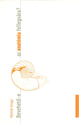 Bevehet�-e az anat�mia fellegv�ra?