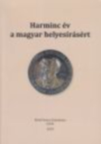 Szerkesztette: Nagy L. Jnos - Harminc v a magyar helyesrsrt