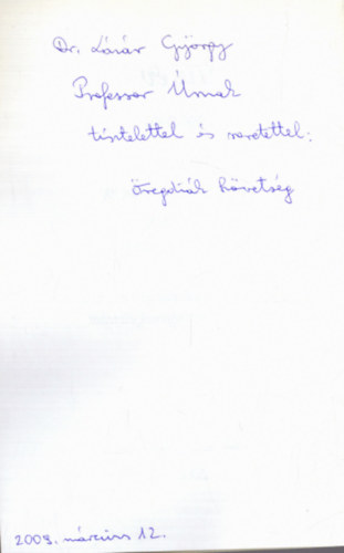 Tz v 1996-2006 - Adatok, dokumemtumok, tnyek, vallomsok a Szent-Gyrgyi Albert Orvos- s Ggygyszersztudomnyi Centrum regdik Szvetsgnek letbl (dediklt)