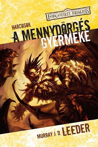 A mennyd�rg�s gyermeke - Harcosok III.