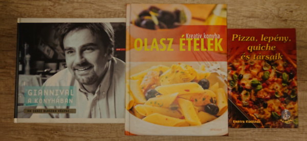 3 k�nyv a olasz gasztron�mi�r�l: Giannival a konyh�ban, Kreat�v konyha - Olasz �telek, Pizza, lep�ny, quiche �s t�rsaik